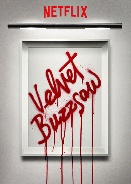 Velvet Buzzsaw (2019)