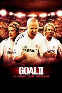 Goal II: Living the Dream (2007)