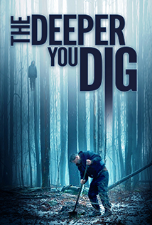 The Deeper You Dig (2019)