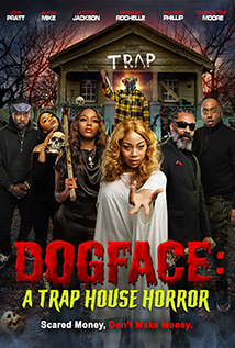 Dogface: A TrapHouse Horror (2021)