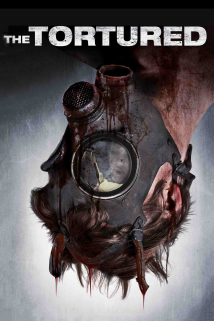 The Tortured (2010)
