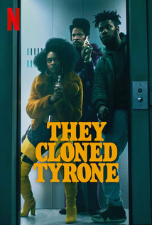 They Cloned Tyrone (2023)