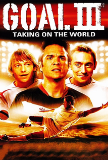 Goal! III Taking on the World (2009)