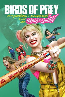 Birds of Prey: And the Fantabulous Emancipation of One Harley Quinn (2020)