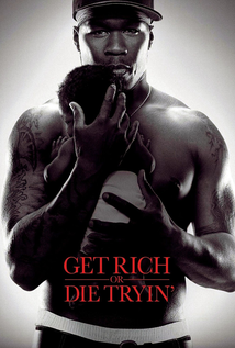 Get Rich or Die Tryin’ (2005)