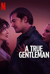 A True Gentleman (2024) a.k.a. Tam Bir Centilmen